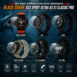 Anti Gores Smartwatch Black Shark GS3 Sport Ultra A3 S1 Classic Pro Tempered Glass